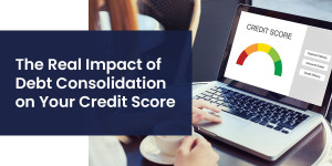 impact of debt consolidation on credit score