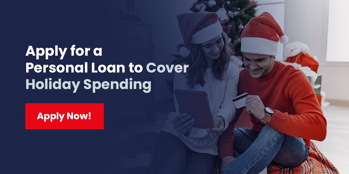 Apply for a Personal Loan to Cover Holiday Spending